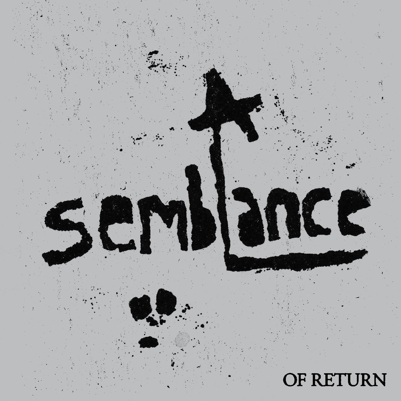 A Semblance: Of Return |-