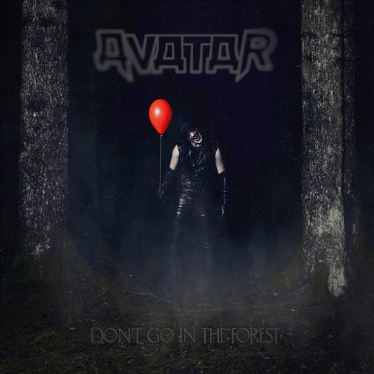 Avatar - Don'T Go In The Forest [CD] |-