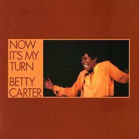 Betty Carter - Now It'S My Turn |-