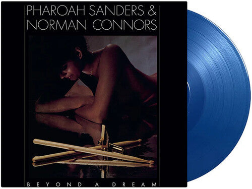 Pharoah Sanders / Norman Connors - Beyond A Dream (Live At Montreux Jazz Festival) (180G) [Blue Vinyl] |-