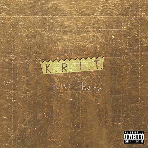 Big K.R.I.T. - K.R.I.T. Wuz Here |-