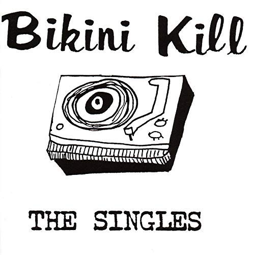 BIKINI KILL - The Singles (VINYL) | Mint (M) Mint (M)-