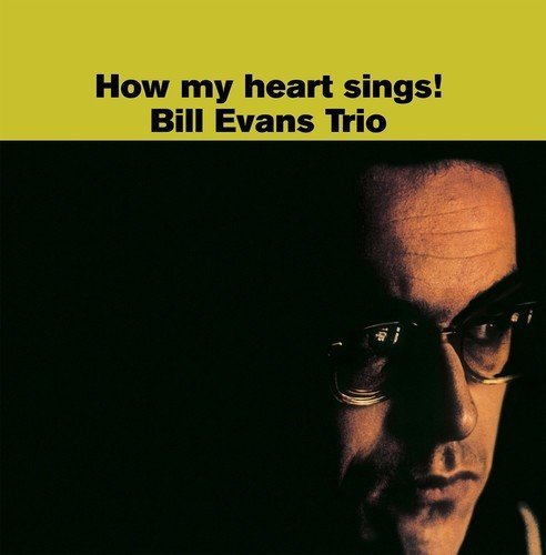 Bill Evans Trio - How My Heart Sings! [Import] |-