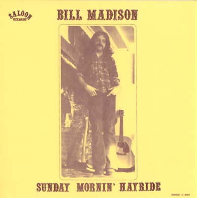 BILL MADISON - Sunday Mornin' Hayride | Mint (M) Mint (M)-