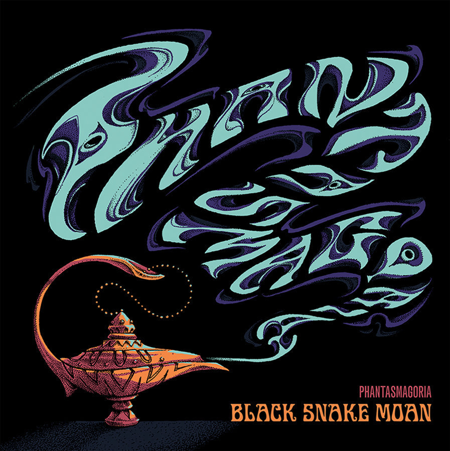 Black Snake Moan - Phantasmagoria |-
