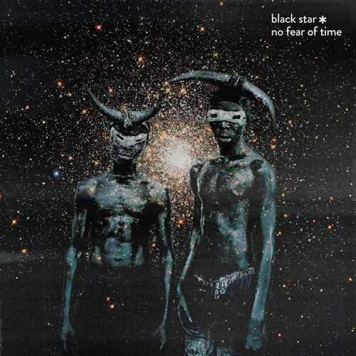 Black Star - No Fear of Time [Explicit Content] (Parental Advisory Explicit Lyrics) |-