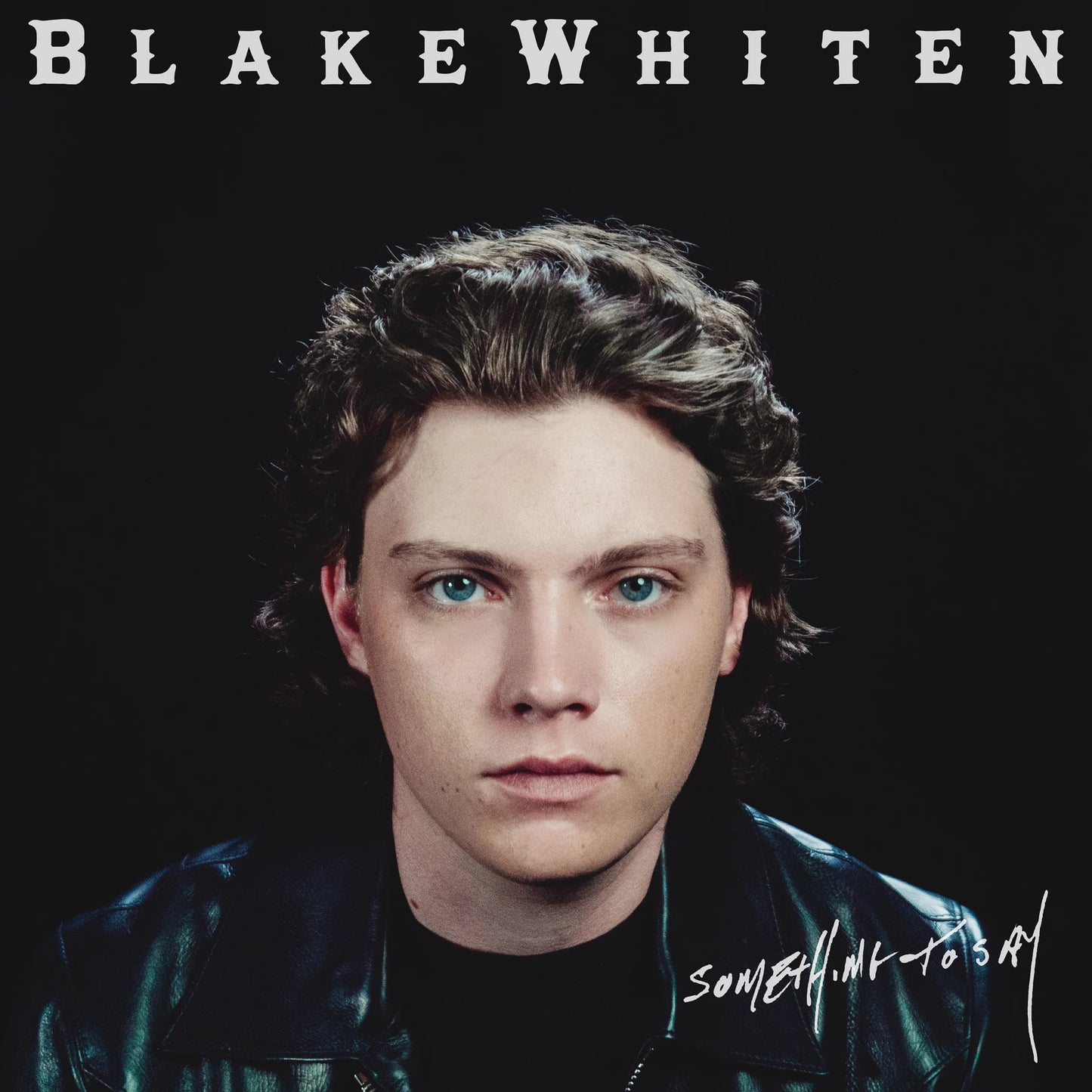 Blake Whiten - (PRESALE 7/3/26) Something To Say (CD) | Mint (M) Mint (M)-