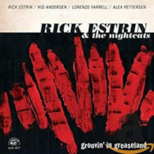 Estrin, Rick & The Nightcats - Groovin' In Greaseland (CD) |-
