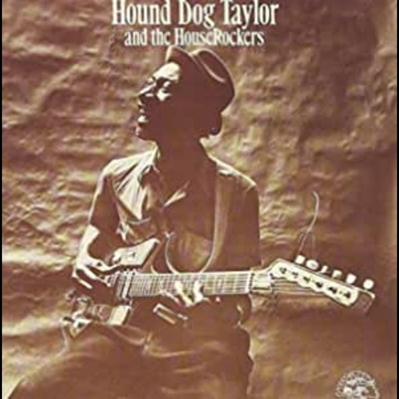 Hound Dog Taylor - Hound Dog Taylor And The Houserockers (CD) |-