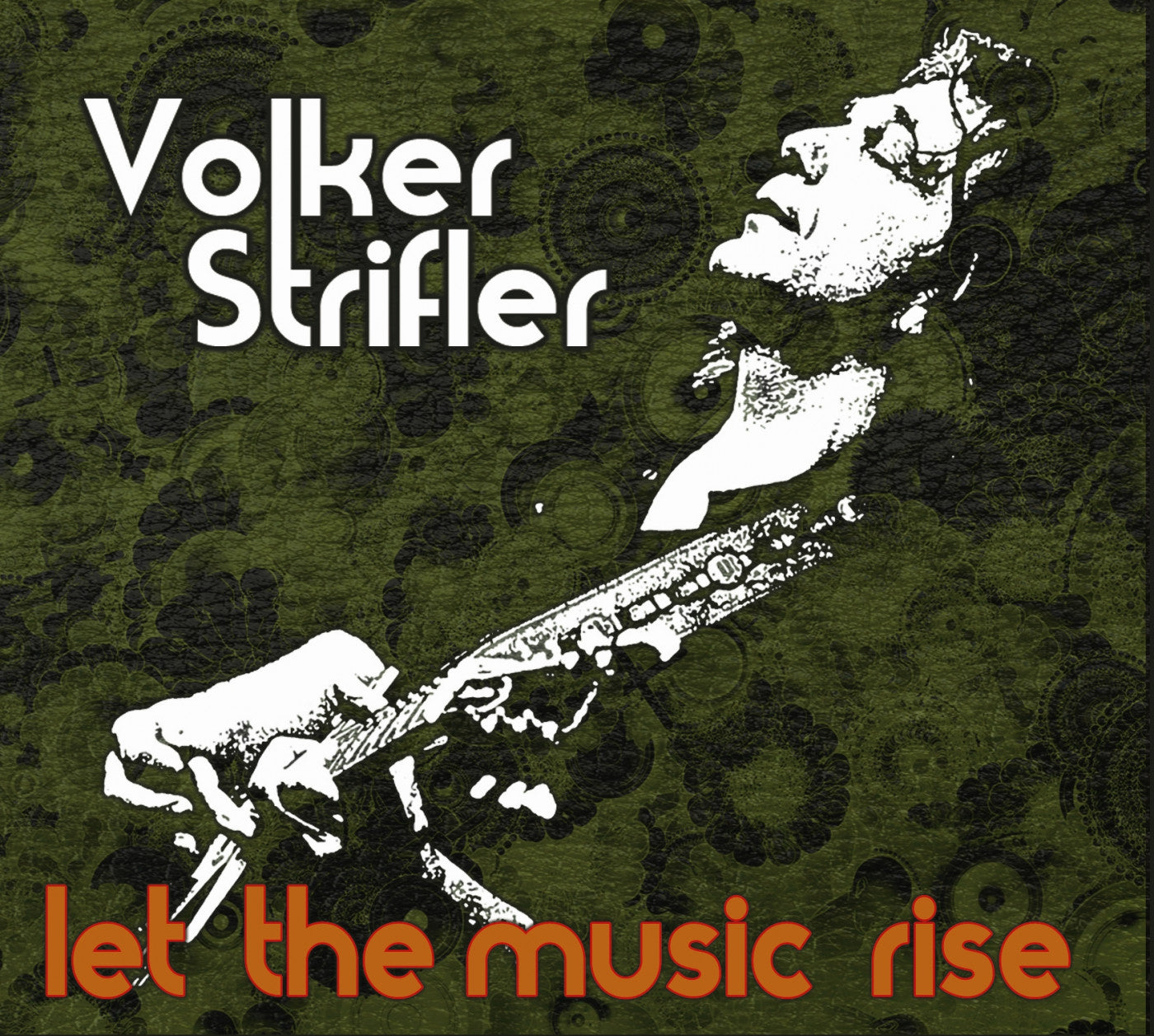 Strifler, Volker - Let The Music Rise (CD) |-