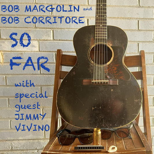 Margolin, Bob and Bob Corritore - So Far (CD) |-