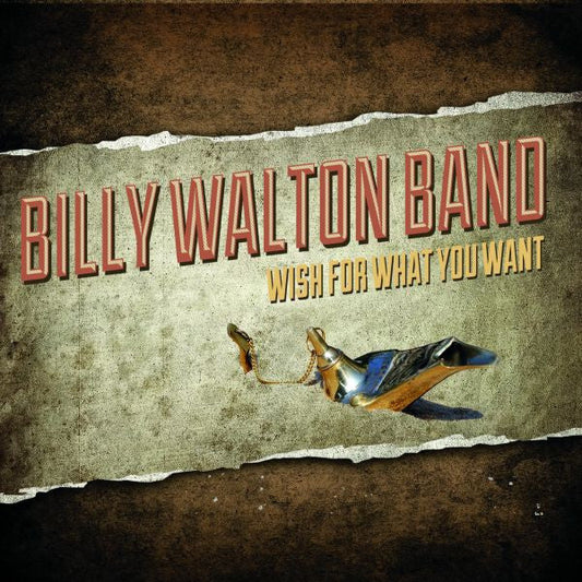 Billy Walton Band - Wish For What You Want (CD) |-