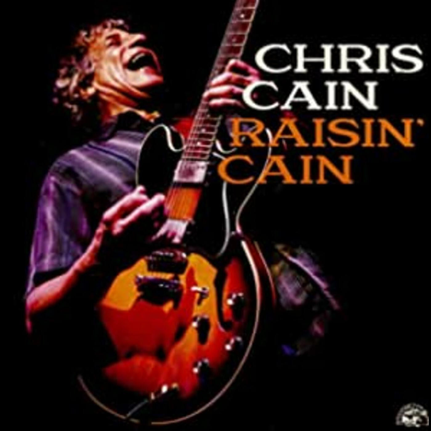 Cain, Chris - Raisin' Cain (CD) |-