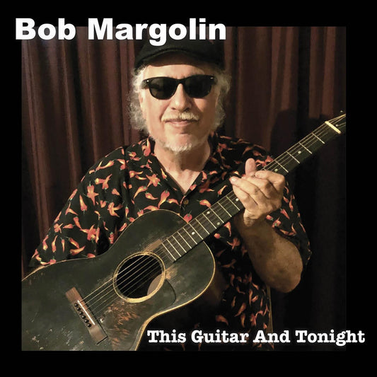 Margolin, Bob - This Guitar And Tonight (CD) |-