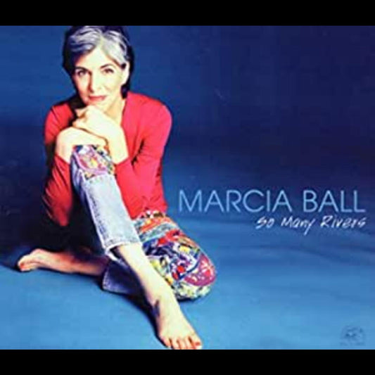 Ball, Marcia - So Many Rivers (CD) |-