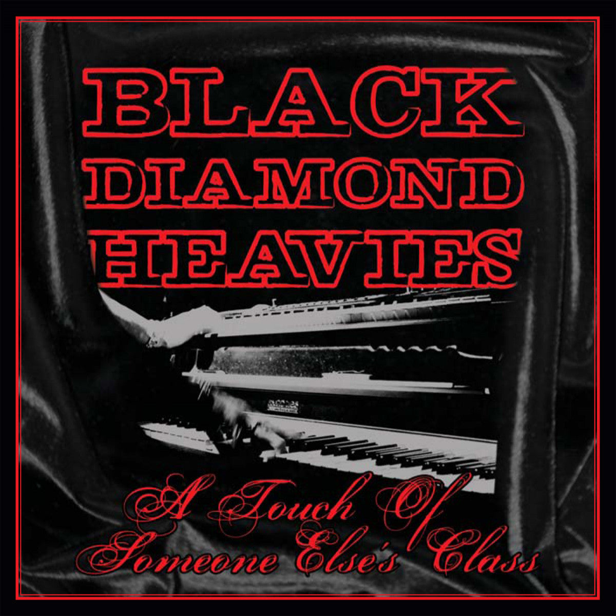 Black Diamond Heavies - A Touch of Some One Else's Class (CD) | Mint (M) Mint (M)-