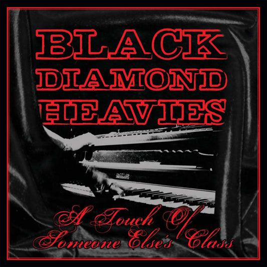 Black Diamond Heavies - A Touch of Some One Else's Class (CD) | Mint (M) Mint (M)-