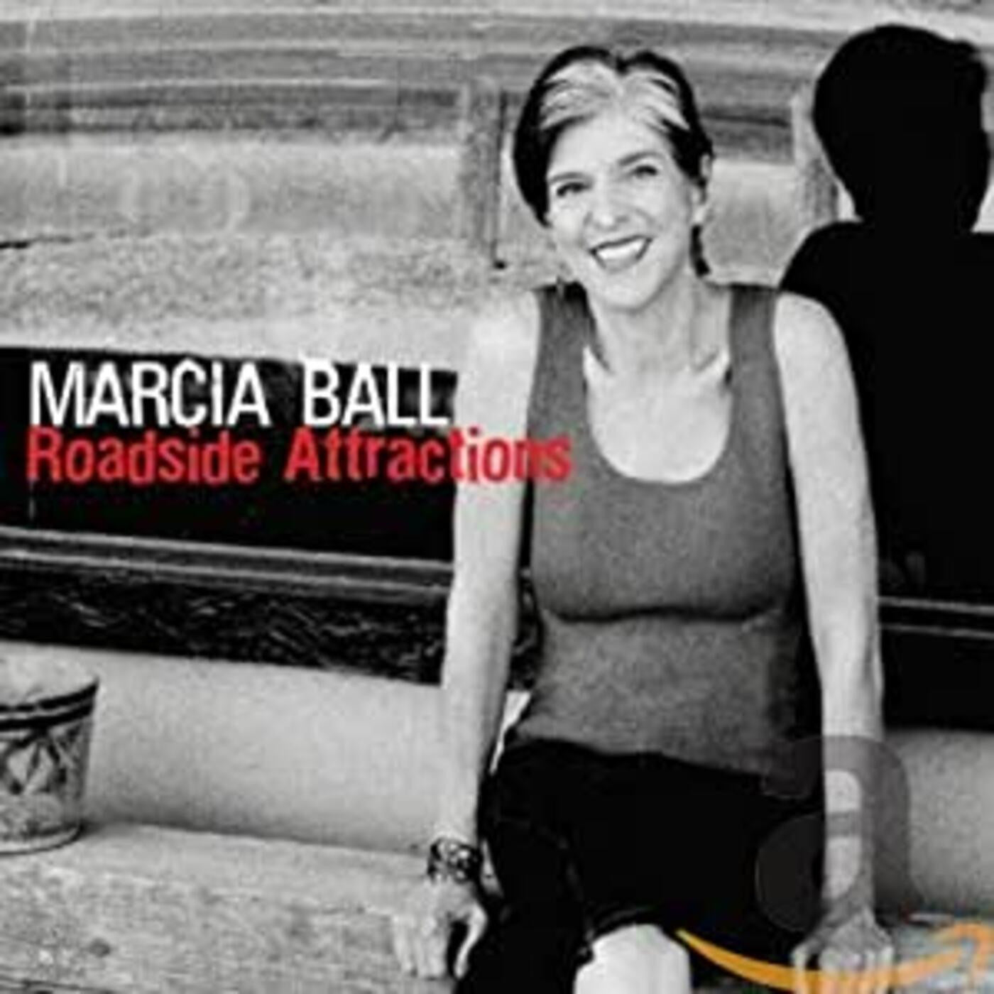 Ball, Marcia - Roadside Attractions (CD) |-