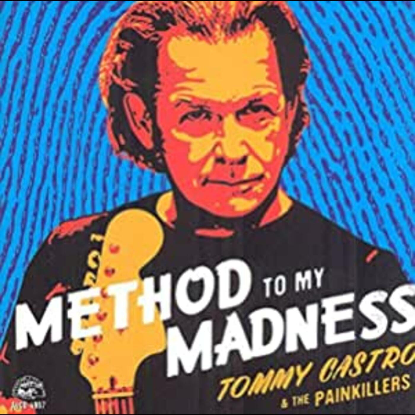 Castro, Tommy & The Painkillers - Method To My Madness (CD) |-
