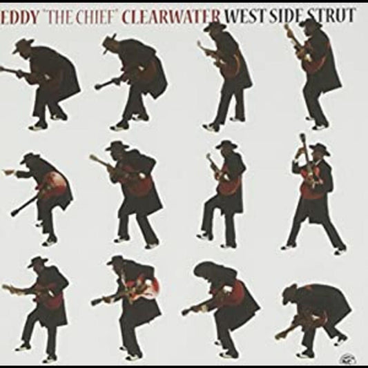 Clearwater, Eddy "The Chief" - West Side Strut (CD) |-
