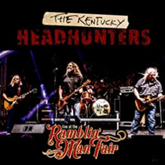Kentucky Headhunters - Live At The Ramblin' Man Fair (CD) |-