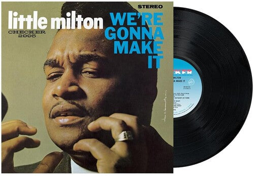 Little Milton - (PRESALE 8/21/26) We're Gonna Make It (Chess Acoustic Sounds Series)(180G VINYL LP CHESS 2026) | NEW-