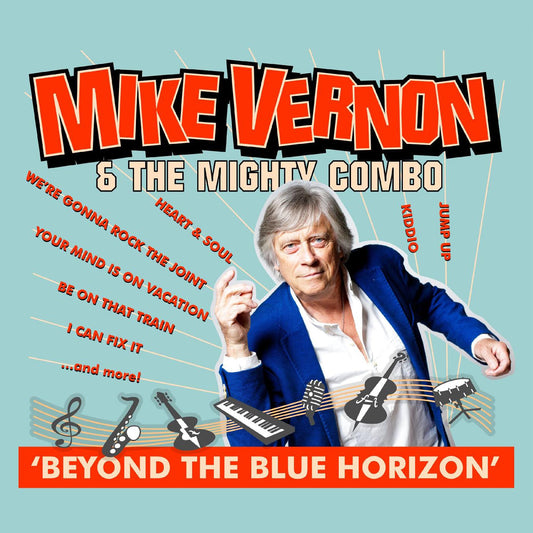 Vernon, Mike & The Mighty Combo - Beyond The Blue Horizon (CD) |-