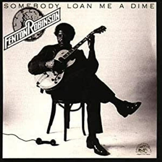 Robinson, Fenton - Somebody Loan Me A Dime (CD) |-