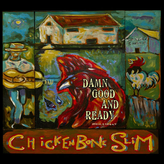 Chickenbone Slim - Damn Good And Ready (CD) |-