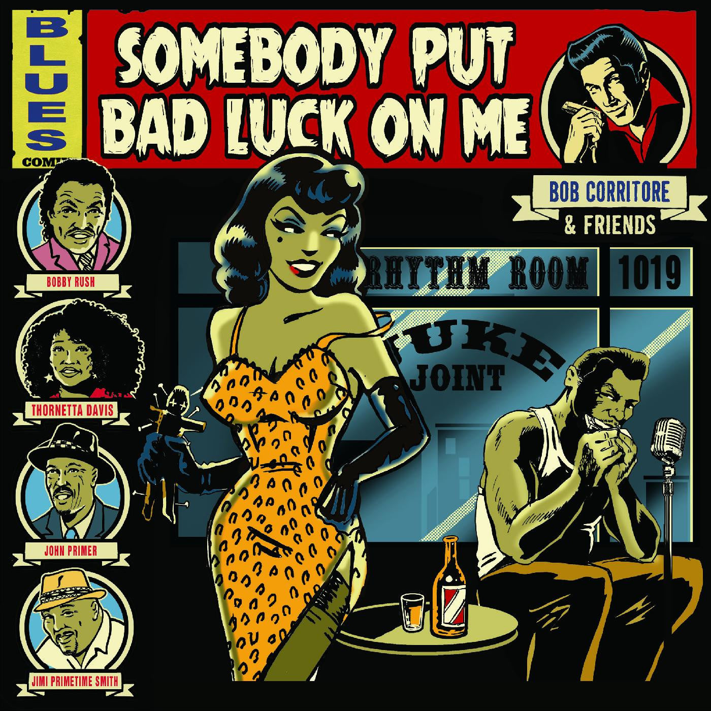 Corritore, Bob - Bob Corritore & Friends: Somebody Put Bad Luck On Me (CD) |-