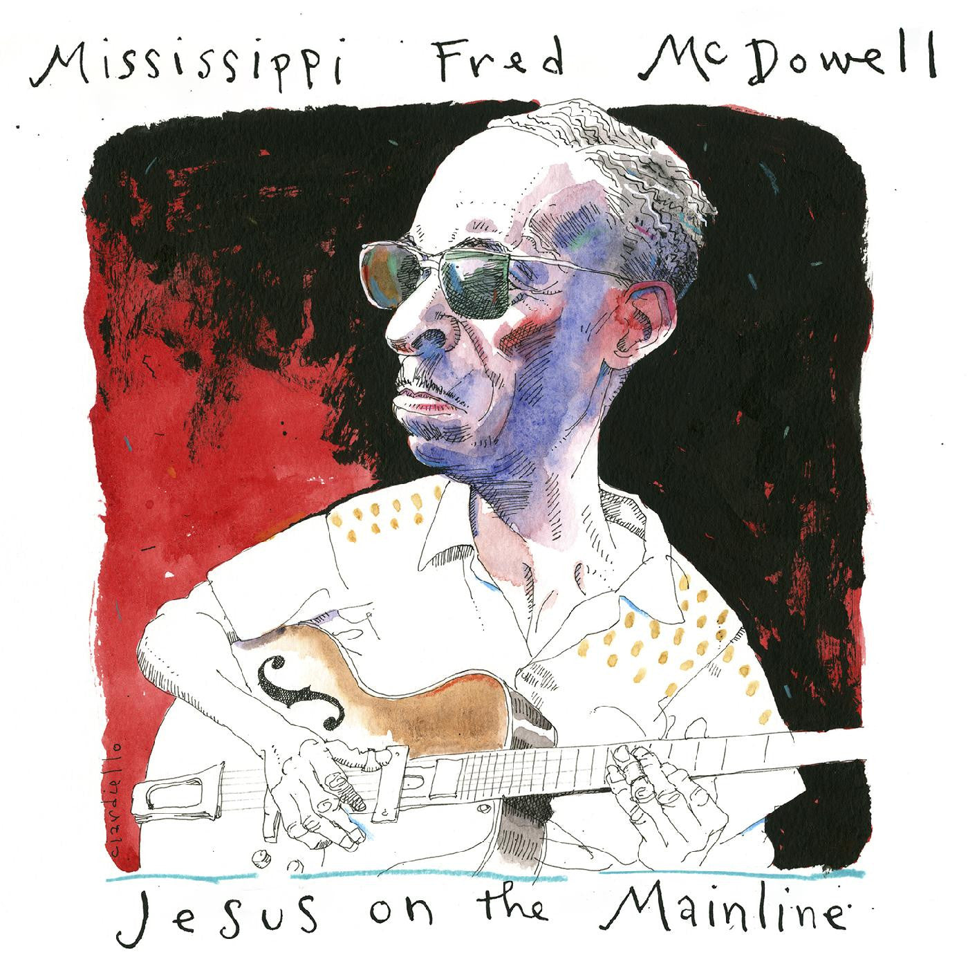 McDowell, Mississippi Fred - Jesus On The Mainline (CD) |-