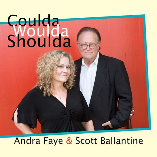 Andra Faye & Scott Ballantine - Coulda Woulda Shoulda (CD) |-
