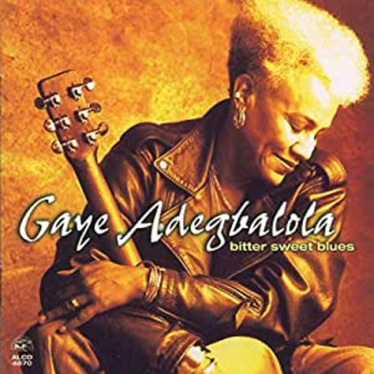 Adegbalola, Gaye - Bitter Sweet Blues (CD) |-