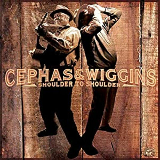 Cephas, John / Phil Wiggins - Shoulder To Shoulder (CD) |-