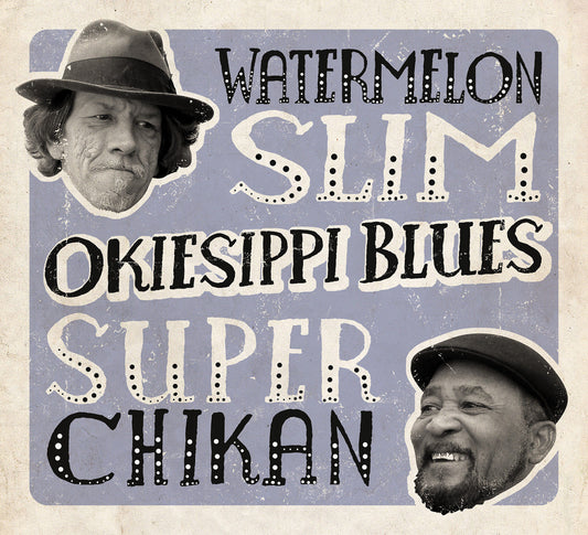 Watermelon Slim & Super Chikan - Okiesippi Blues (CD) | Mint (M) Mint (M)-