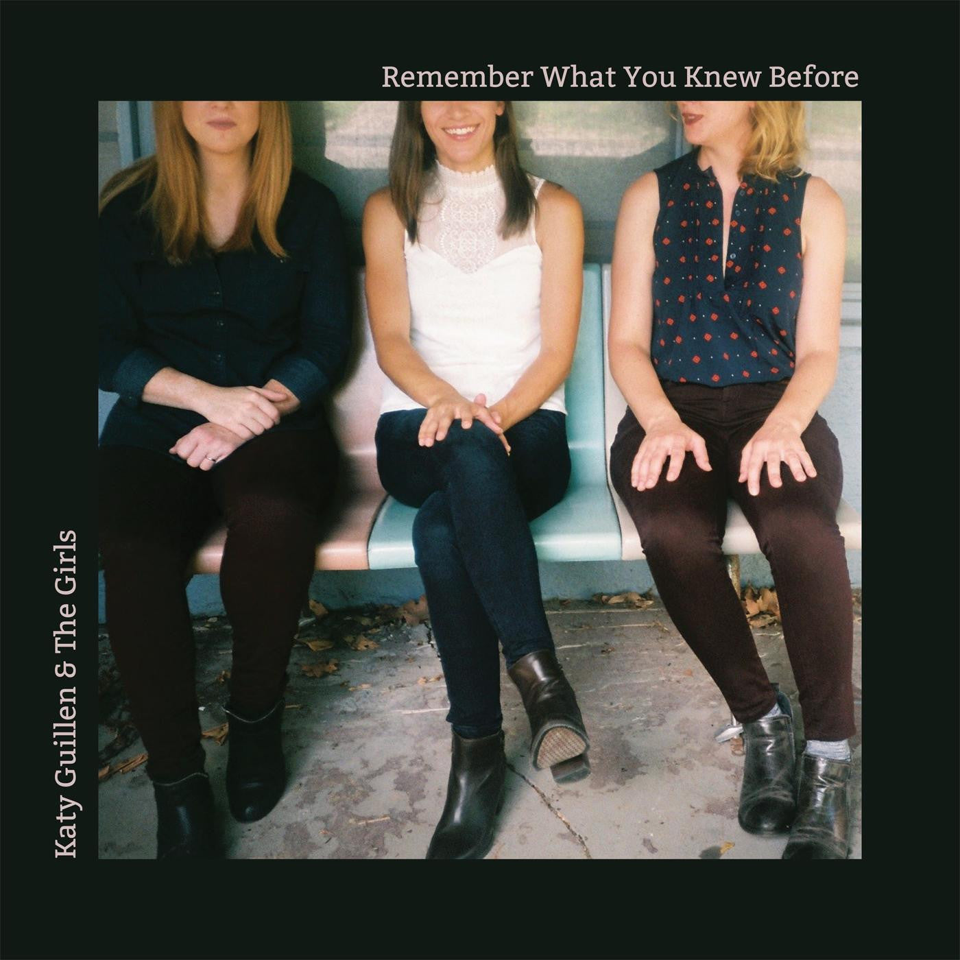 Katy Guillen & The Girls - Remember What You Knew Before (CD) |-