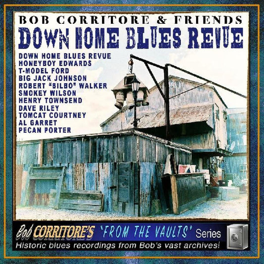 Corritore, Bob - Bob Corritore & Friends: Down Home Blues Revue (CD) |-
