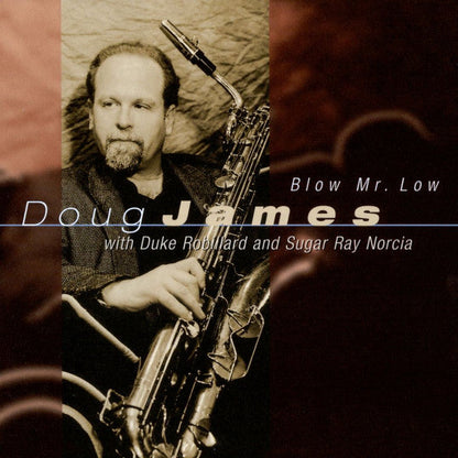 Doug James (3) - Blow Mr. Low (CD) | Near Mint (NM) Near Mint (NM)-