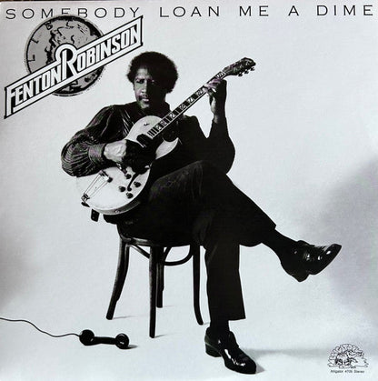 Fenton Robinson - Somebody Loan Me A Dime | Mint (M) Mint (M)-