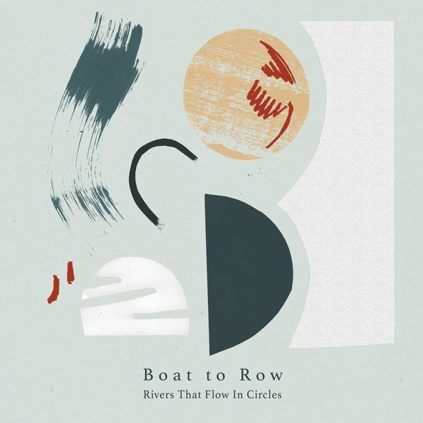 BOAT TO ROW - Rivers That Flow In Circles [Import] (VINYL) | Mint (M) Mint (M)-