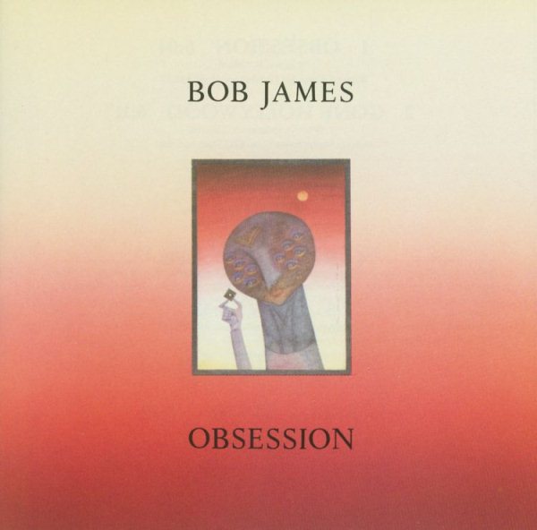 Bob James - OBSESSION |-