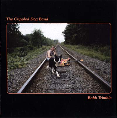 BOBB TRIMBLE - The Crippled Dog Band | Mint (M) Mint (M)-