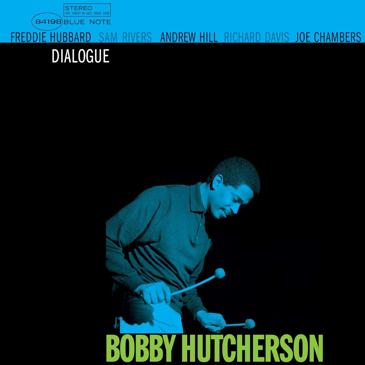 Bobby Hutcherson - Dialogue (Blue Note Tone Poet Series) |-
