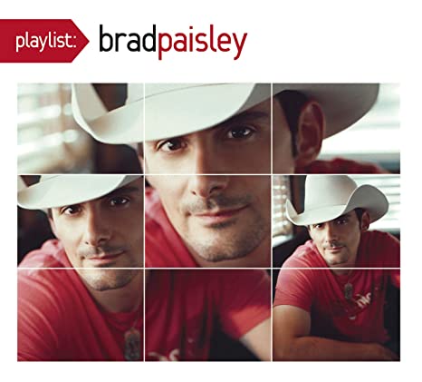 Brad Paisley - Playlist: The Very Best of Brad Paisley |-