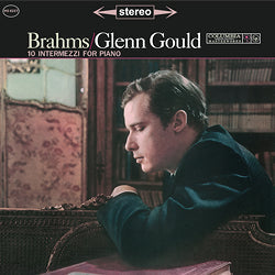 Brahms / Glenn Gould - 10 Intermezzi For Piano |-