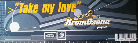The KromOzone Project - Take My Love (VINYL) | Near Mint (NM) Near Mint (NM)-