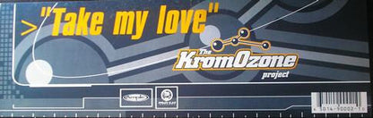 The KromOzone Project - Take My Love (VINYL) | Near Mint (NM) Near Mint (NM)-
