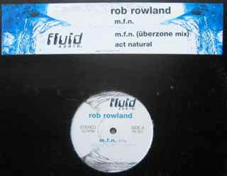 Rob Rowland - M.F.N. (12" VINYL) | Near Mint (NM) Excellent (EX)-
