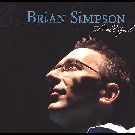 Brian Simpson - IT'S ALL GOOD (CD) | Mint (M) Mint (M)-