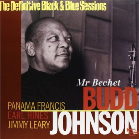 Budd Johnson - Mr Bechet |-